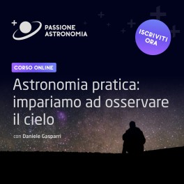 Corso: impariamo a osservare il cielo Corso: impariamo a osservare il cielo