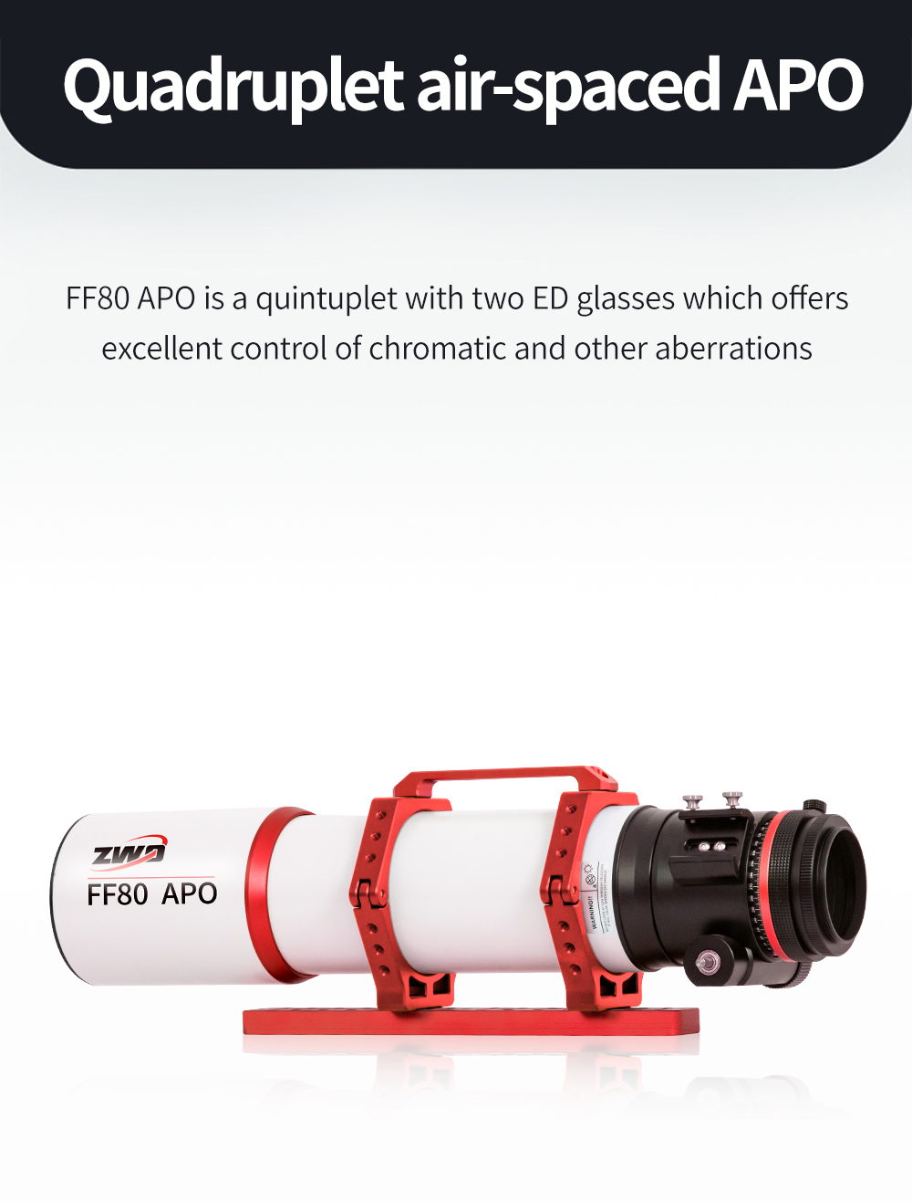 The FF80 is a very transportable APO refractor for astrophotography with corrected field of view up to full frame format and for observing up to the highest magnification range. [EN]