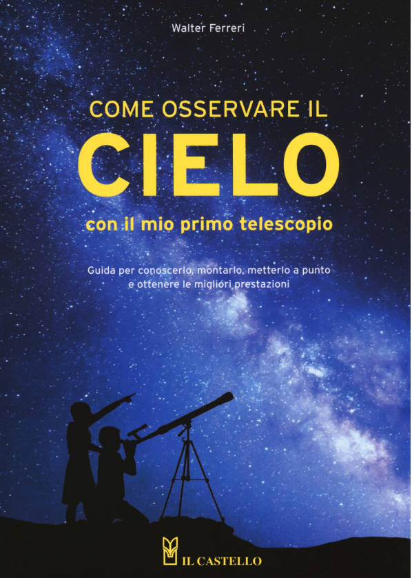  Guida per il principiante di astronomia per: scegliere il telescopio più adatto 