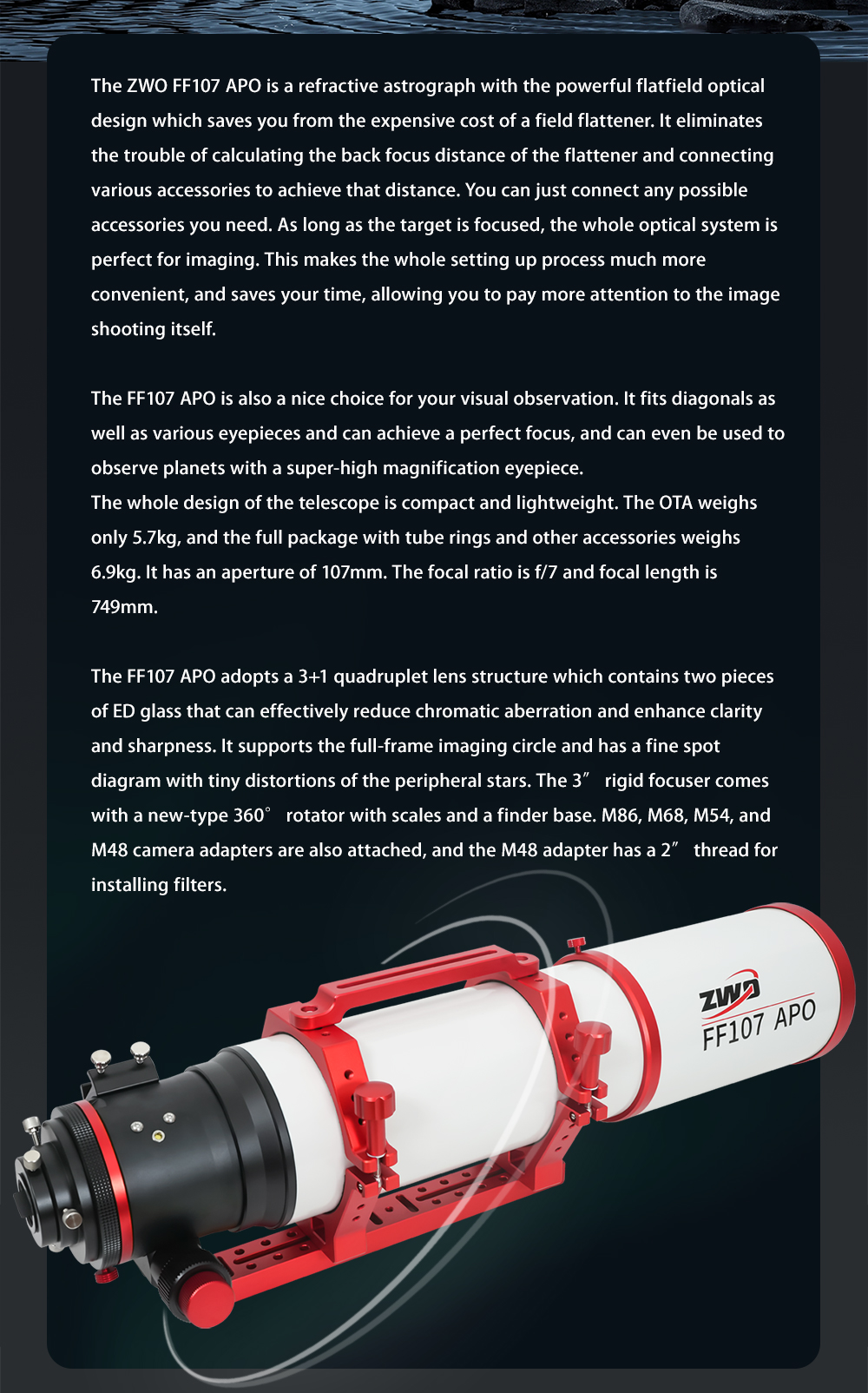  The FF107 is a transportable APO refractor for astrophotography with corrected field of view up to full frame sensor and for observation up to the highest magnification range. [EN] 