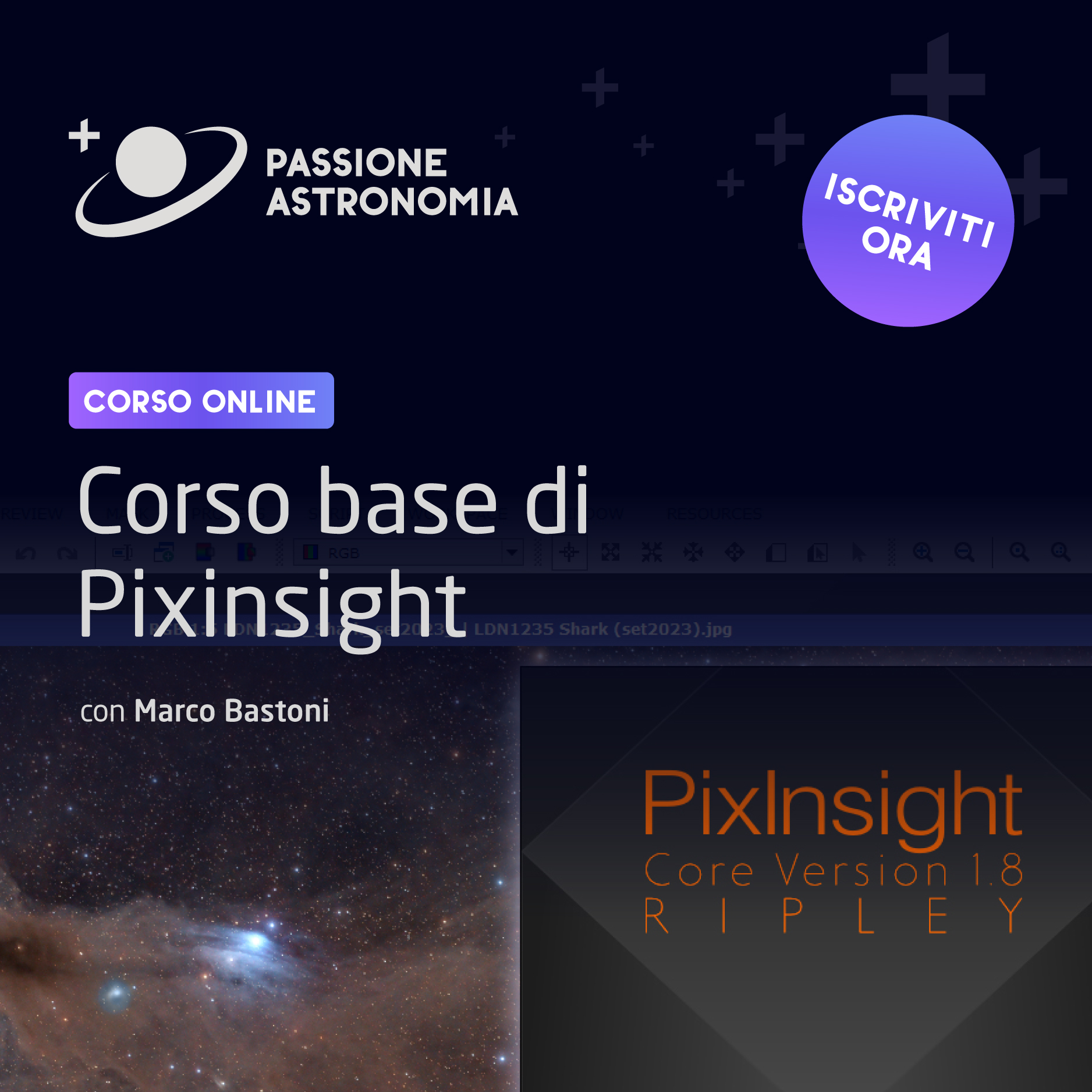   Il corso base di Pixinsight è rivolto a tutti gli astrofotografi che desiderano avvicinarsi e imparare a utilizzare il famoso programma di elaborazione di immagini astronomiche.   - prezzo riservato clienti TSIA -   